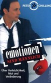 Emotionen sind männlich Emotionen sind männlich