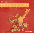 Endlich ehrlich zu mir selbst, 1 Audio-CD Endlich ehrlich zu mir selbst, 1 Audio-CD