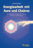 Energiearbeit mit Aura und Chakras Energiearbeit mit Aura und Chakras