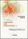 Energien der Emotionen 1 Energien der Emotionen 1