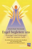 Engel begleiten uns Engel begleiten uns