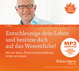 Entschleunige dein Leben und besinne dich auf das Wesentliche! - MP3 Download Entschleunige dein Leben und besinne dich auf das Wesentliche! - MP3 Download
