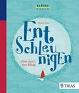 Entschleunigen
