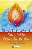 Entwickle deine Intuition Entwickle deine Intuition