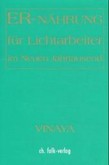 ER-nährung für Lichtarbeiter im Neuen Jahrtausend ER-nährung für Lichtarbeiter im Neuen Jahrtausend