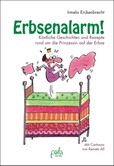 Erbsenalarm! Erbsenalarm!