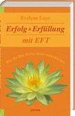 Erfolg & Erfüllung mit EFT Erfolg & Erfüllung mit EFT