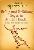 Erfolg und Erfüllung liegen in deinen Händen Erfolg und Erfüllung liegen in deinen Händen