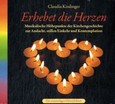 Erhebet die Herzen, Audio-CD Erhebet die Herzen, Audio-CD