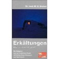 Erkältungen müssen nicht sein Erkältungen müssen nicht sein