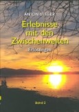Erlebnisse mit den Zwischenwelten 2. Erlösungen Erlebnisse mit den Zwischenwelten 2. Erlösungen