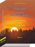 Erlebnisse mit den Zwischenwelten, Bd. 4 Erlebnisse mit den Zwischenwelten, Bd. 4