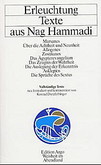 Erleuchtung, Texte aus Nag Hammadi Erleuchtung, Texte aus Nag Hammadi