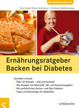 Ernährungsratgeber Backen bei Diabetes Ernährungsratgeber Backen bei Diabetes