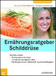 Ernährungsratgeber Schilddrüse Ernährungsratgeber Schilddrüse