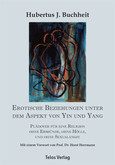 Erotische Beziehungen unter dem Aspekt von Yin und Yang Erotische Beziehungen unter dem Aspekt von Yin und Yang