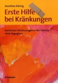 Erste Hilfe bei Kränkungen Erste Hilfe bei Kränkungen