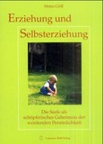 Erziehung und Selbsterziehung Erziehung und Selbsterziehung