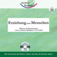Erziehung zum Menschen, 1 Audio-CD Erziehung zum Menschen, 1 Audio-CD