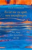 Es ist nie zu spät, neu anzufangen Es ist nie zu spät, neu anzufangen