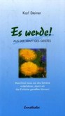 Es werde! Es werde!