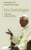 Eschatologie, Tod und ewiges Leben Eschatologie, Tod und ewiges Leben