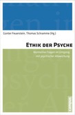 Ethik der Psyche Ethik der Psyche