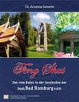 Feng Shui - Der rote Faden in der Geschichte der Stadt Bad Homburg v.d.H. Feng Shui - Der rote Faden in der Geschichte der Stadt Bad Homburg v.d.H.