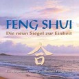 Feng Shui - Die 9 Siegel zur Einheit - mit Buch Audio CD Feng Shui - Die 9 Siegel zur Einheit - mit Buch Audio CD