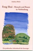 Feng Shui - Mensch und Raum in Verbindung Feng Shui - Mensch und Raum in Verbindung