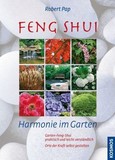Feng Shui, Harmonie im Garten Feng Shui, Harmonie im Garten