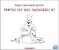 Fertig ist das Sackgedicht, 1 Audio-CD Fertig ist das Sackgedicht, 1 Audio-CD