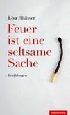 Feuer ist eine seltsame Sache Feuer ist eine seltsame Sache