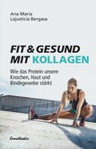 Fit & gesund mit Kollagen Fit & gesund mit Kollagen