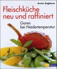Fleischküche neu und raffiniert Fleischküche neu und raffiniert