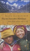 Flucht über den Himalaya Flucht über den Himalaya