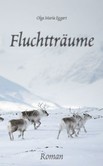 Fluchtträume Fluchtträume