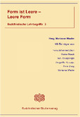 Form ist Leere - Leere Form, Band 3 Form ist Leere - Leere Form, Band 3