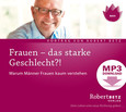 Frauen - das starke Geschlecht?! - MP3 Download Frauen - das starke Geschlecht?! - MP3 Download
