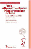 Freie Alternativschulen: Kinder machen Schule