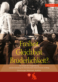 Freiheit, Gleichheit, Brüderlichkeit? Freiheit, Gleichheit, Brüderlichkeit?