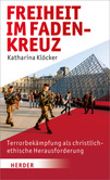 Freiheit im Fadenkreuz Freiheit im Fadenkreuz
