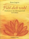 Fühl dich wohl, m. 2 Audio-CDs Fühl dich wohl, m. 2 Audio-CDs