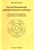 Für ein Menschenrecht auf freien Gebrauch von Drogen