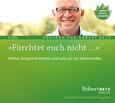 Fürchtet euch nicht... Fürchtet euch nicht...