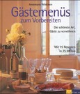 Gästemenüs zum Vorbereiten Gästemenüs zum Vorbereiten