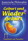 Geburt und Wiedergeburt Geburt und Wiedergeburt