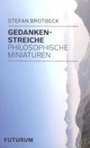 Gedankenstreiche Gedankenstreiche