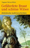 Gefährdete Braut und schöne Witwe Gefährdete Braut und schöne Witwe