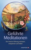 Geführte Meditationen Geführte Meditationen